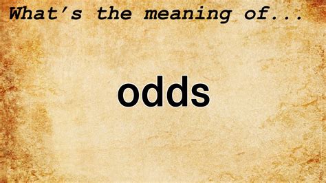 what are the odds meaning|ODDS .